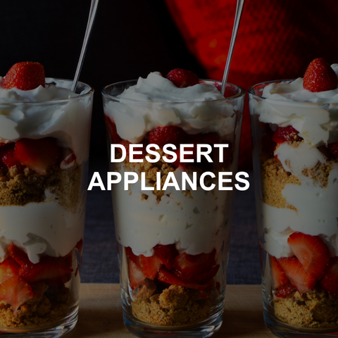 Dessert Appliances